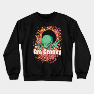Alien Get Groovy Crewneck Sweatshirt